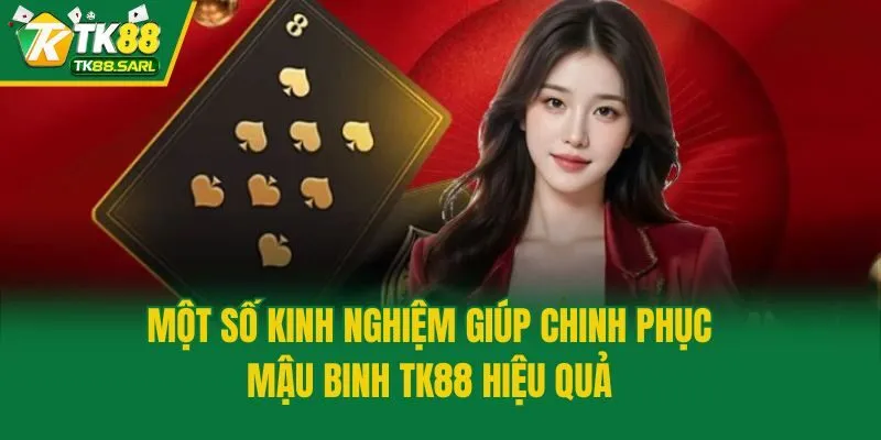 Mậu Binh TK88| Trọn Bộ Luật Và Bí Kíp Chơi Dễ Thắng 4 Một số kinh nghiệm giúp chinh phục mậu binh TK88 hiệu quả
